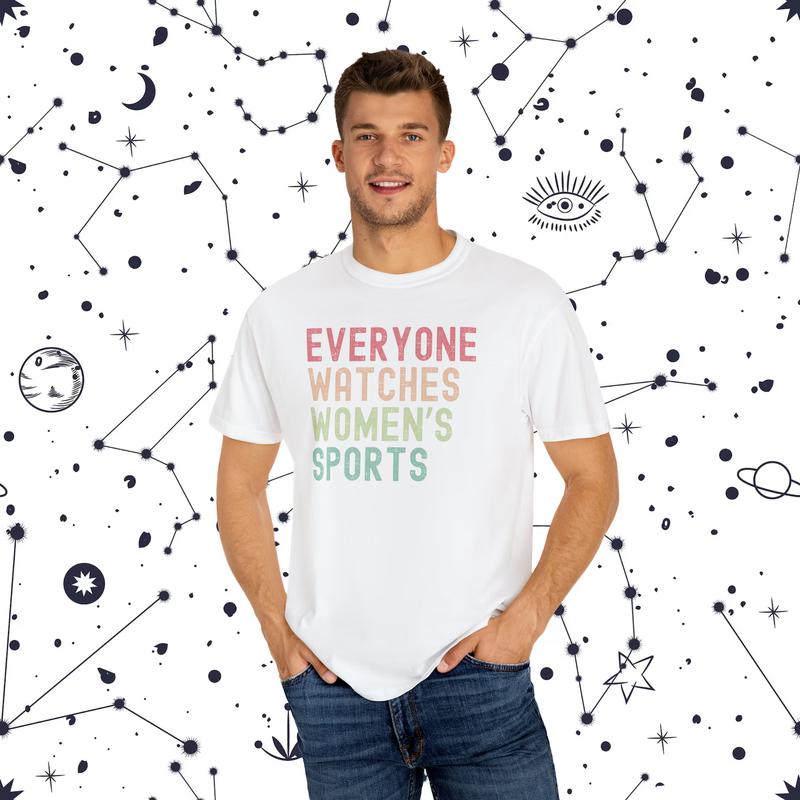 Everyone Watches Womens Sports Shirt, Women's Sports Supportive T-Shirt, Women In Sports Shirt, Womens Sports Apparel, Female Athlete Shirt